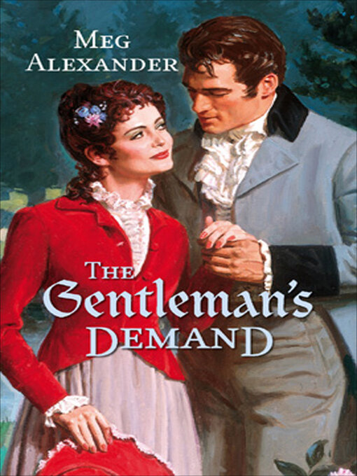 Title details for The Gentleman's Demand by Meg Alexander - Available
